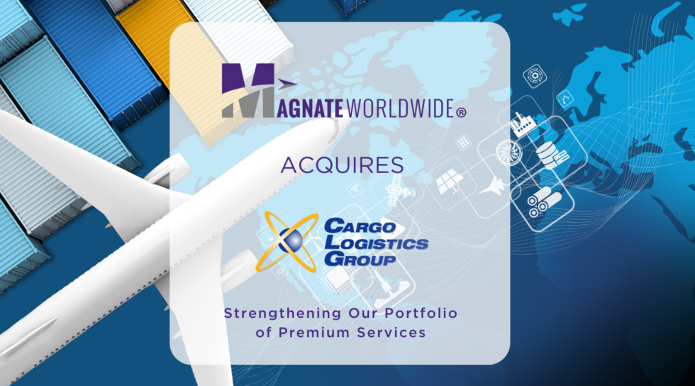 Magnate Worldwide Acquires Cargo Logistics Group